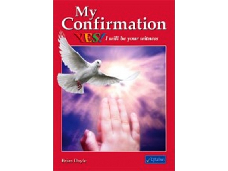 My Confirmation - Yes I Will Be Your Witness