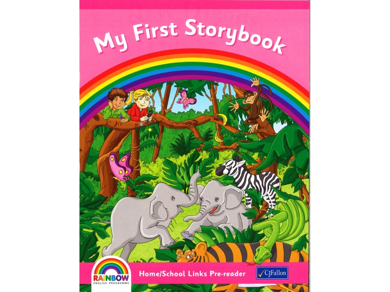 My First Storybook - Home/School Links Pre-reader - Rainbow Stage One - Junior Infants