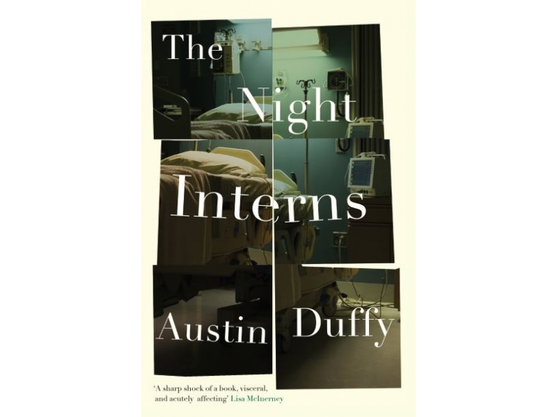 THE NIGHT INTERNS-AUSTIN DUFFY