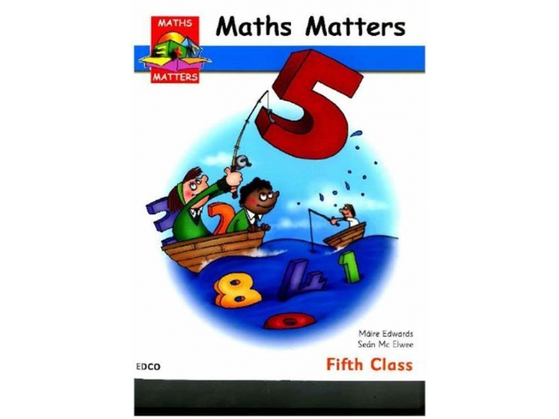 Maths Matters 5 - 5th Class Pupils Book