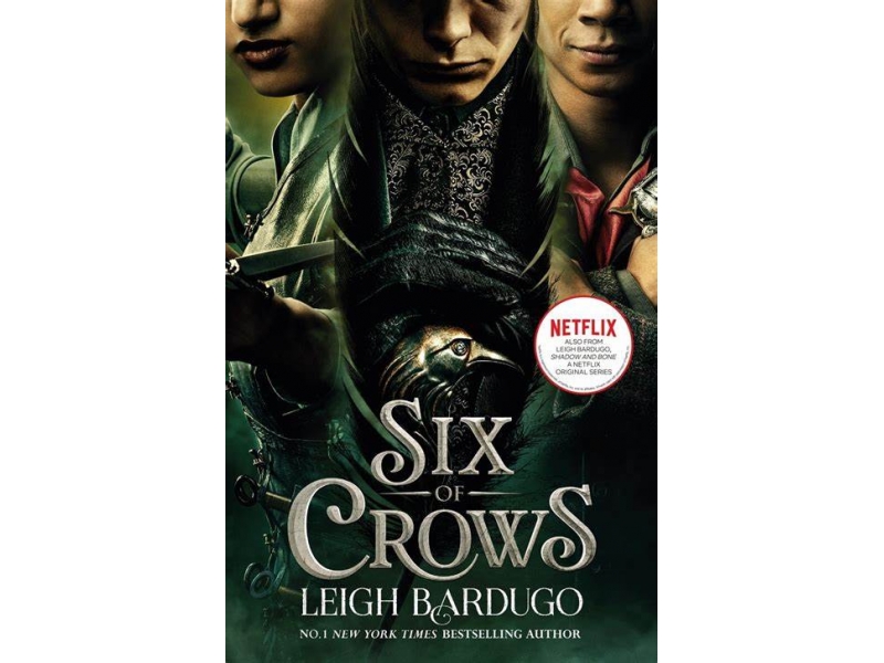 Six of Crows book 1 - Leigh Bardugo