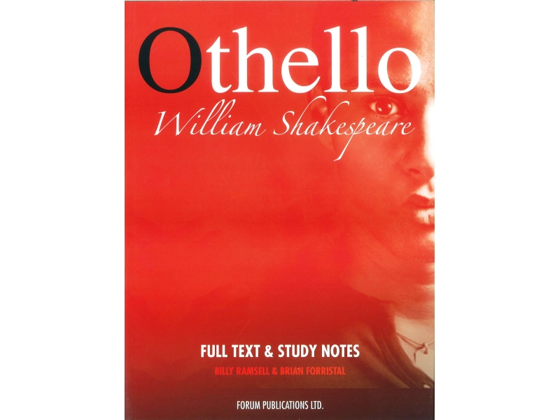Othello - Leaving Certificate English - Forum Shakespeare Series
