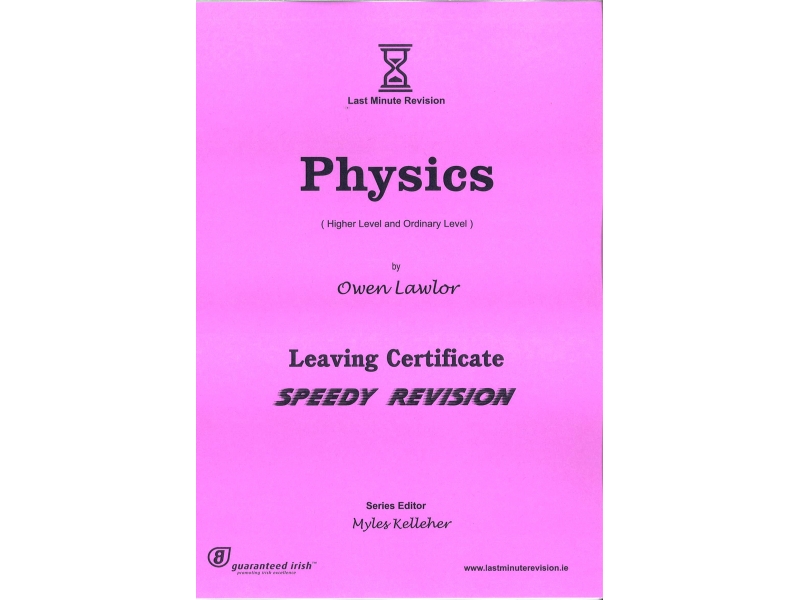 Last Minute Revision LC Physics - Higher & Ordinary Level