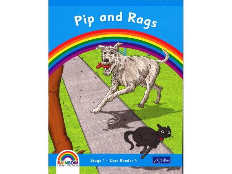 Pip and Rags - Core Reader 4 - Rainbow Stage 1 - Senior Infants