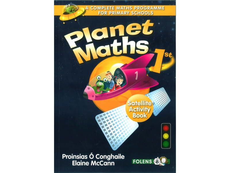 Planet Maths 1 - Satellite Activity Book - 2nd Edition - First Class