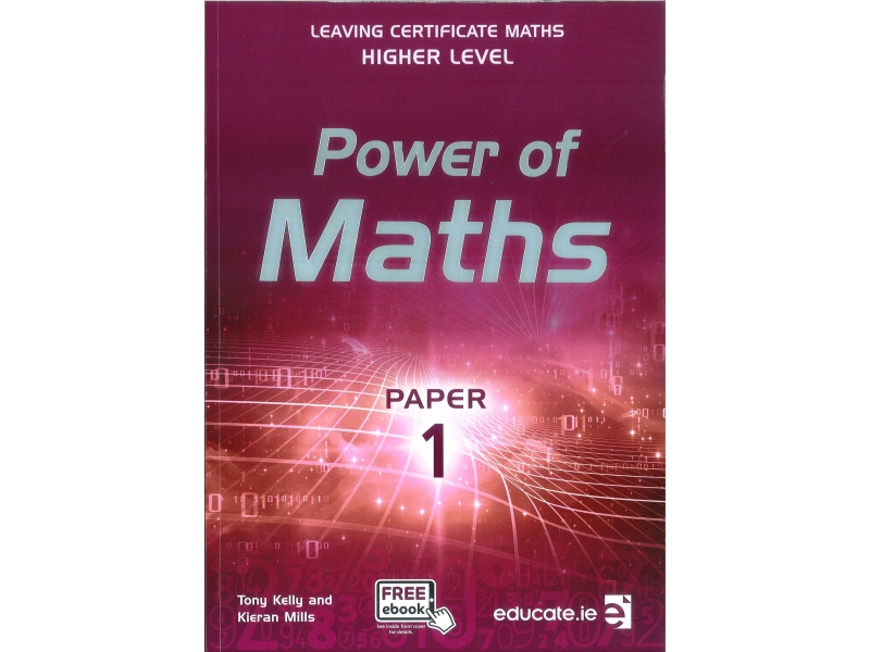 Power of Maths - Leaving Certificate Maths Higher Level Paper 1 Textbook Only - Includes Free eBook