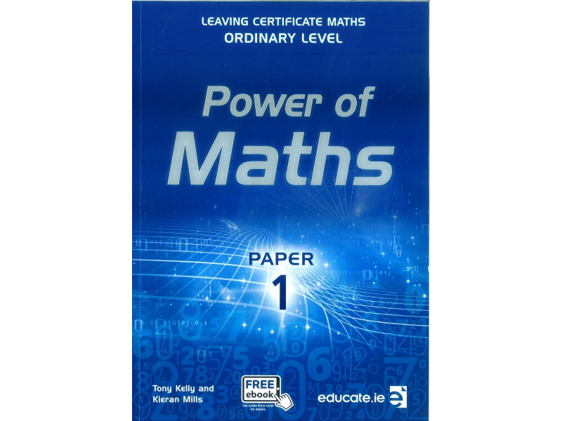 Power of Maths - Leaving Certificate Maths Ordinary Level Paper 1 - Includes Free eBook