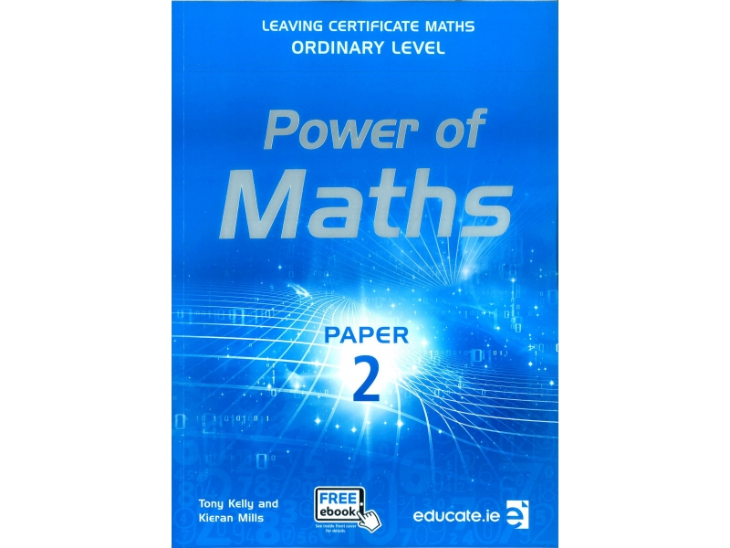 Power of Maths - Leaving Certificate Maths Ordinary Level Paper 2 - Includes Free eBook