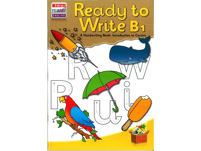 Ready To Write B1 - A Handwriting Book: Introduction To Cursive - Big Box Adventures - Senior Infants