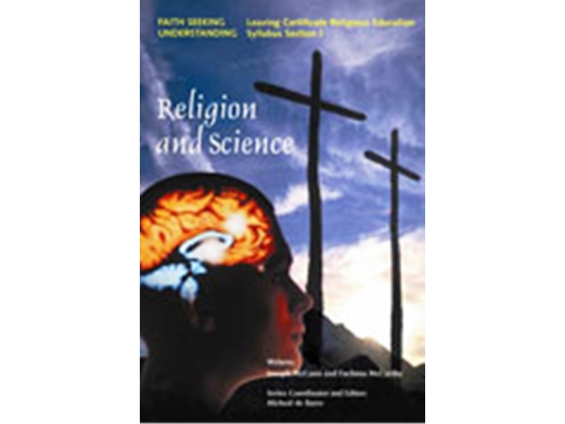Religion & Science - Faith Seeking Understanding: Unit 3 - Section J