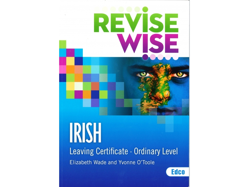 Revise Wise Leaving Certificate Irish Ordinary Level