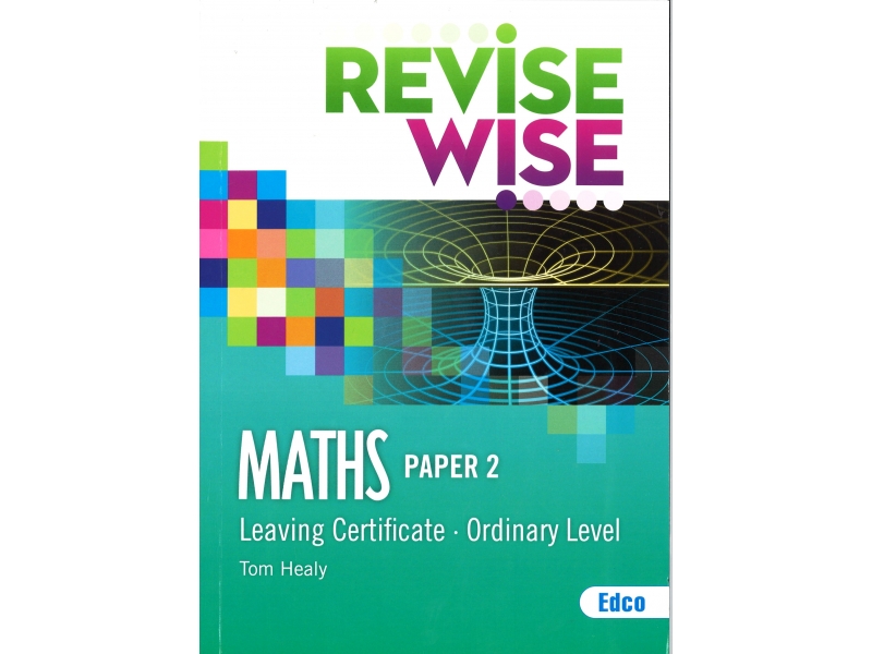 Revise Wise Leaving Certificate Maths Ordinary Level Paper 2