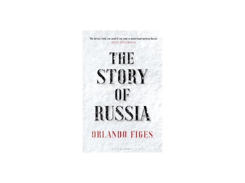 THE STORY OF RUSSIA-ORLANDO FIGES