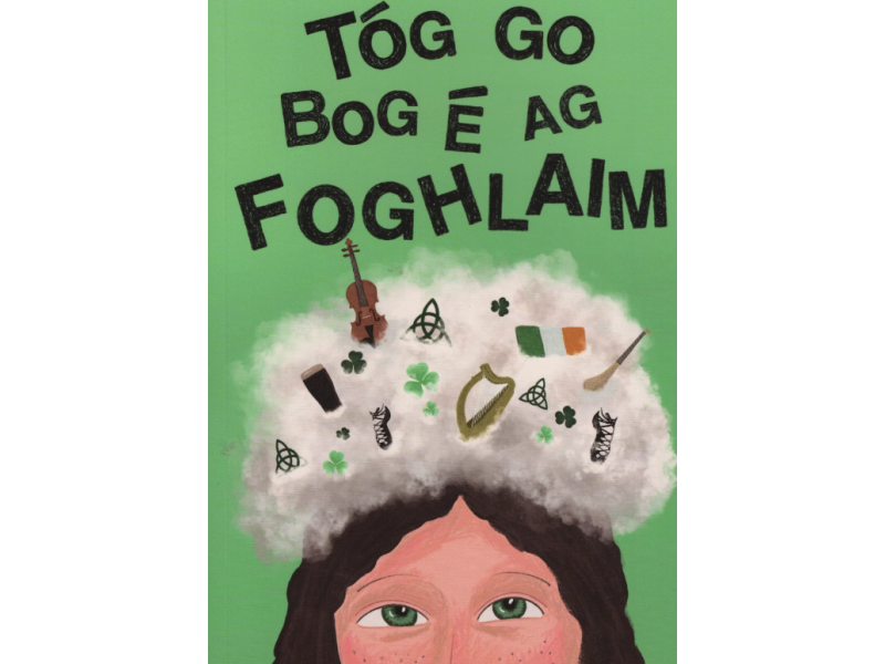 Tóg Go Bog É Ag Foghlaim - Gearoid Ó Lochlainn