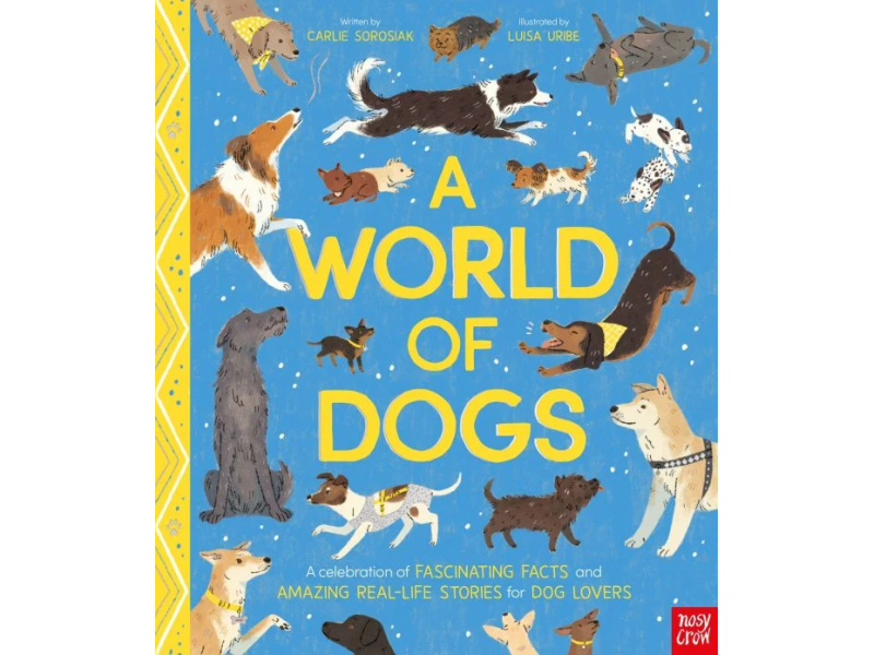 A World of Dogs - Carlie Sorosiak