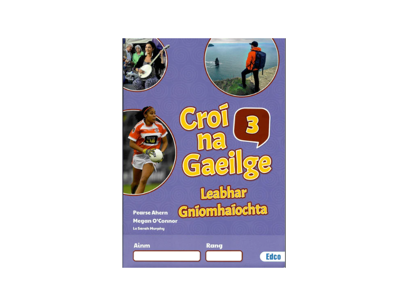 Croí na Gaeilge 3 - Leabhar Gníomhaíochta