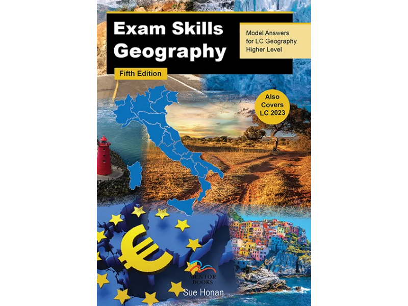 Exam Skills Geography (Fifth Edition) - Leaving Cert Higher Level