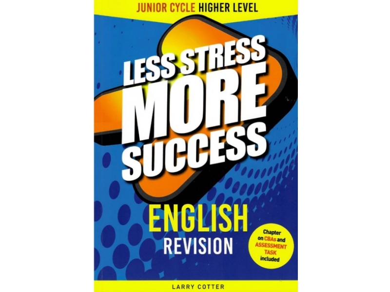 Less Stress More Success Junior Cycle - English - Higher Level