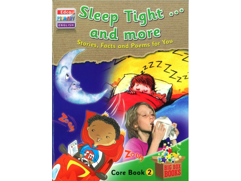 Sleep Tight & More Stories, Facts & Poems For You - Core Book 2 - Big Box Adventures - First Class
