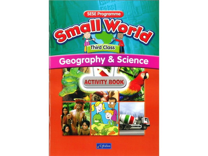 Small World Geography & Science Activity Book Third Class