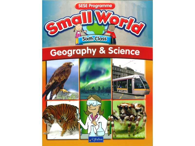 Small World Geography & Science Textbook Sixth Class