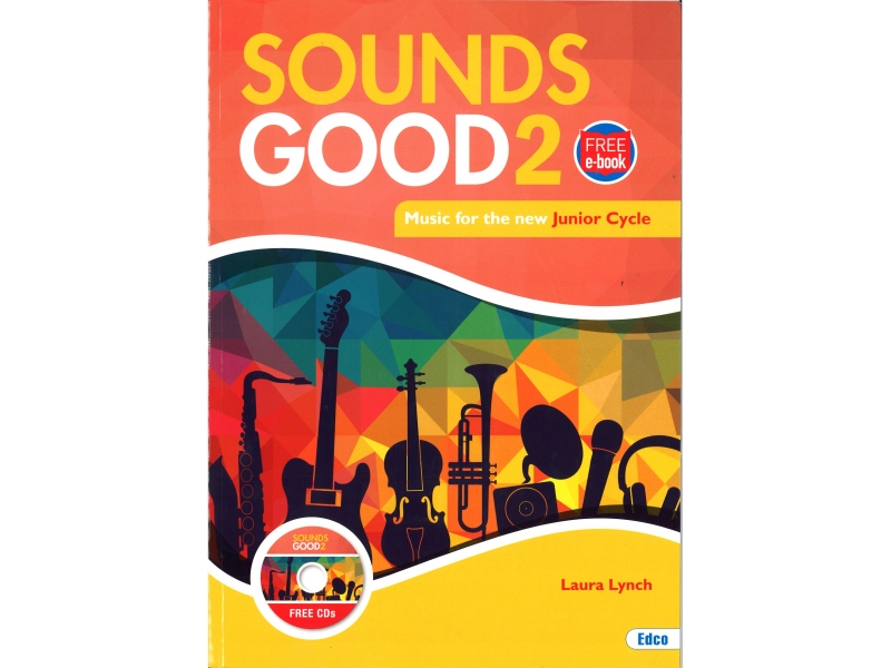 Sounds Good 2 - Junior Cycle Music - Includes Free eBook