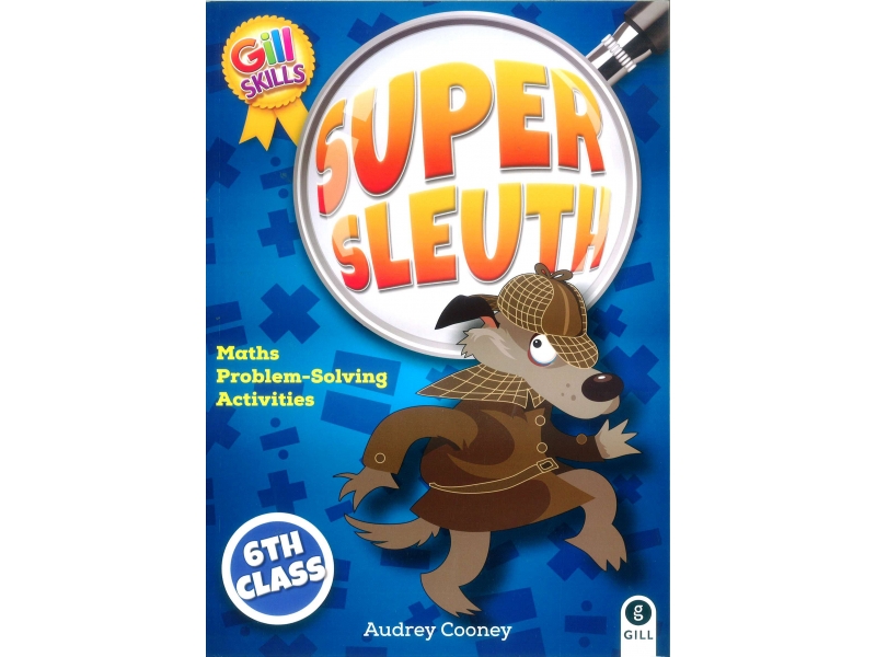 Super Sleuth 6 - Sixth Class