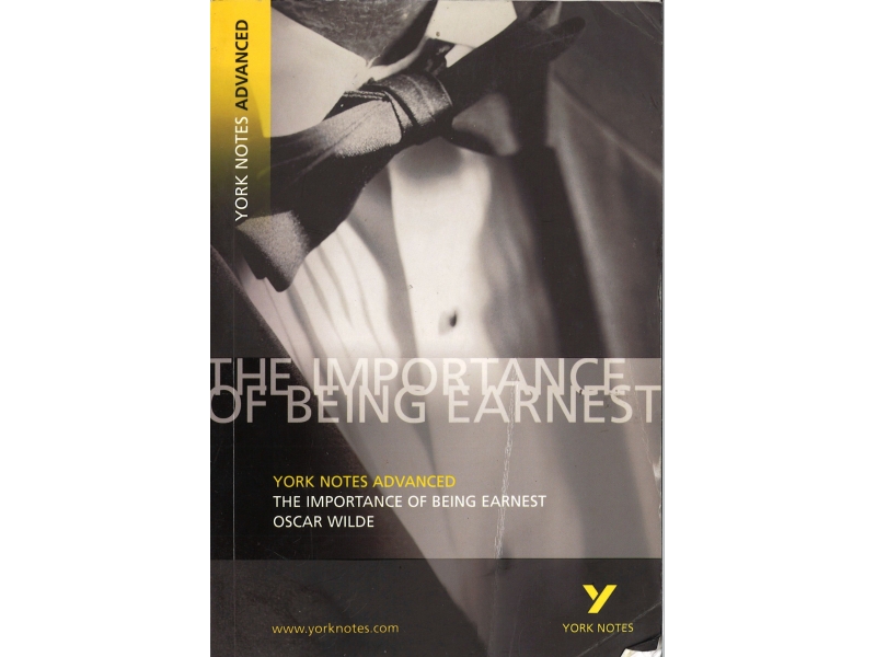 The Importance Of Being Earnest - York Notes