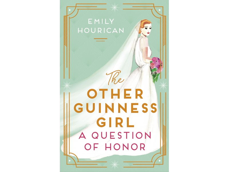THE OTHER GUINNESS GIRL-EMILY HOURICAN