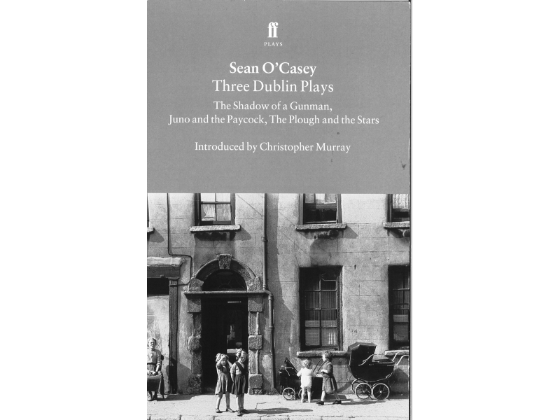 Three Dublin Plays - Sean O' Casey