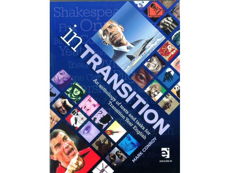In Transition - An Anthology of Texts & Tasks For Transition Year English