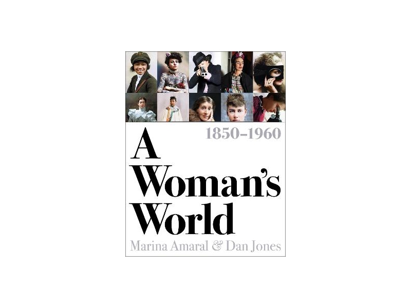 A WOMANS WORLD 1850-1960-AMARAL & JONES