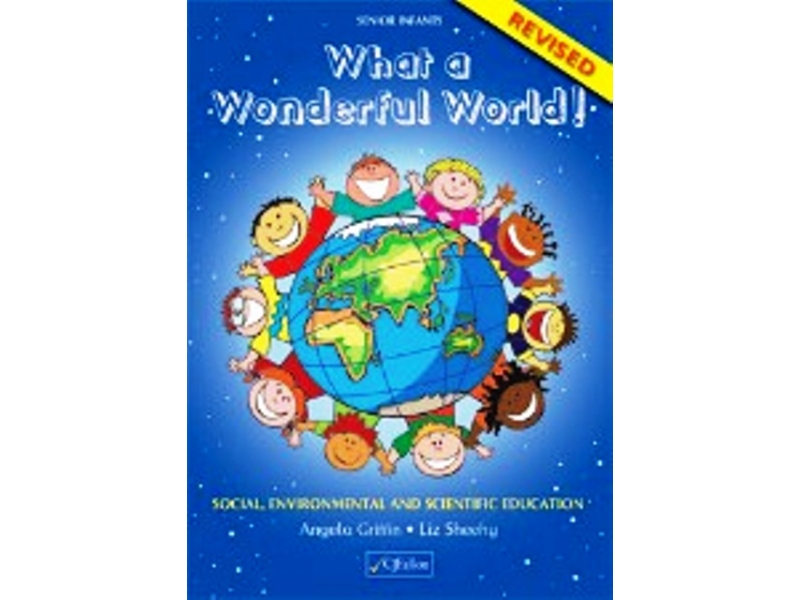 What A Wonderful World! Senior Infants - Revised Edition